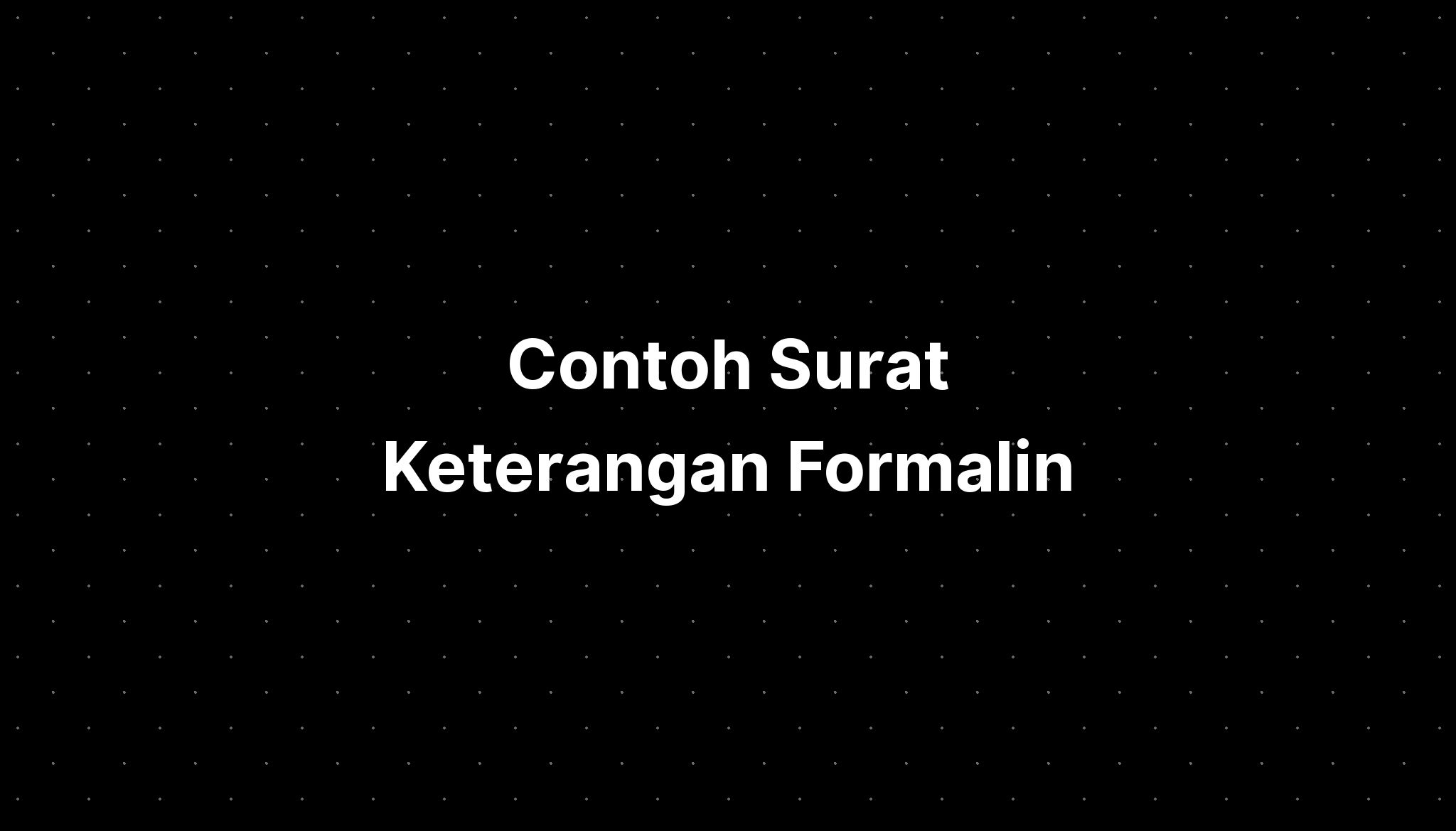 Contoh Surat Keterangan Formalin - IMAGESEE